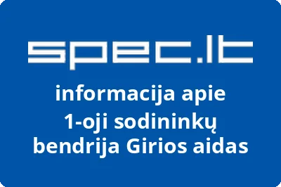 1-oji sodininkų bendrija Girios aidas