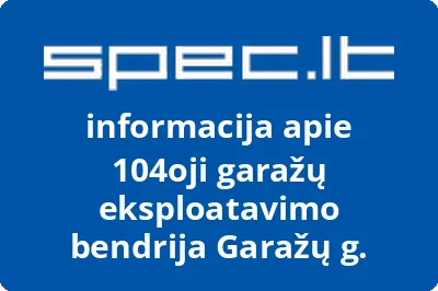 104oji garažų eksploatavimo bendrija Garažų g.