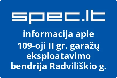 109oji II gr. garažų eksploatavimo bendrija Radviliškio g.