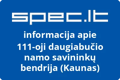 111oji daugiabučio namo savininkų bendrija