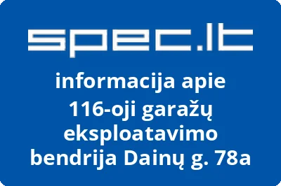 116oji garažų eksploatavimo bendrija Dainų g. 78a