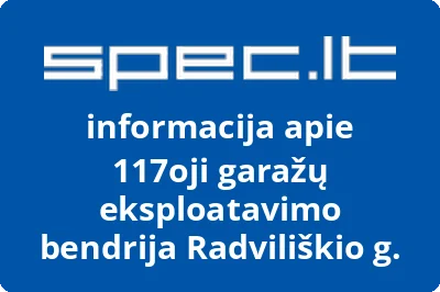 117oji garažų eksploatavimo bendrija Radviliškio g.