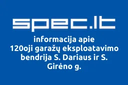 120oji garažų eksploatavimo bendrija S. Dariaus ir S. Girėno g. | spec.lt