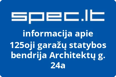 125oji garažų statybos bendrija Architektų g. 24a
