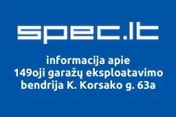 149oji garažų eksploatavimo bendrija K. Korsako g. 63a | spec.lt