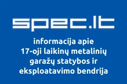 17-oji laikinų metalinių garažų statybos ir eksploatavimo bendrija