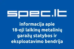 18-oji laikinų metalinių garažų statybos ir eksploatavimo bendrija