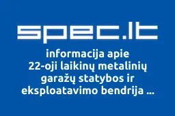 22-oji laikinų metalinių garažų statybos ir eksploatavimo bendrija Panerys | spec.lt
