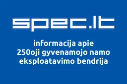 250oji gyvenamojo namo eksploatavimo bendrija | spec.lt