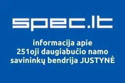 251oji daugiabučio namo savininkų bendrija JUSTYNĖ | spec.lt
