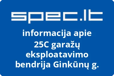 25C garažų eksploatavimo bendrija Ginkūnų g.