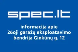 26oji garažų eksploatavimo bendrija Ginkūnų g. 12 | spec.lt
