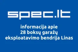 28 boksų garažų eksploatavimo bendrija Linas | spec.lt