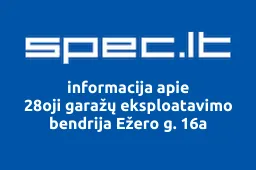 28oji garažų eksploatavimo bendrija Ežero g. 16a | spec.lt