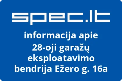 28oji garažų eksploatavimo bendrija Ežero g. 16a