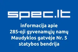 285-oji gyvenamųjų namų Maudyklos gatvėje Nr. 5 statybos bendrija