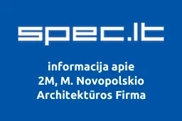 2M, M. Novopolskio Architektūros Firma