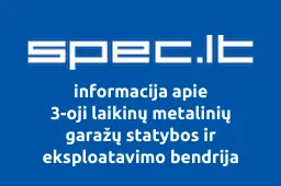 3-oji laikinų metalinių garažų statybos ir eksploatavimo bendrija