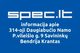 314-oji Daugiabučio Namo P.vileišio g. 9 Savininkų Bendrija Krantas | spec.lt
