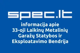 33-oji Laikinų Metalinių Garažų Statybos ir Eksploatavimo Bendrija | spec.lt