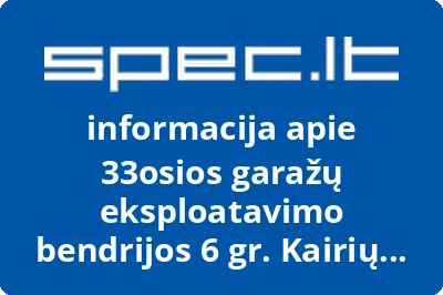 33osios garažų eksploatavimo bendrijos 6 gr. Kairių g. 14
