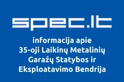 35-oji Laikinų Metalinių Garažų Statybos ir Eksploatavimo Bendrija