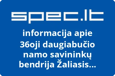 36oji daugiabučio namo savininkų bendrija Žaliasis namas