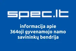 364oji gyvenamojo namo savininkų bendrija | spec.lt