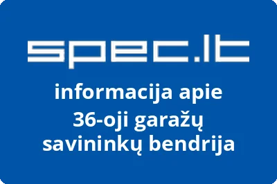 36oji garažų savininkų bendrija