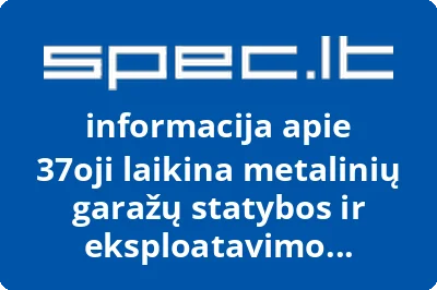37oji laikina metalinių garažų statybos ir eksploatavimo bendrija