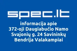 372-oji Daugiabučio Namo Svajonių g. 24 Savininkų Bendrija Valakampiai | spec.lt