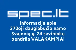 372oji daugiabučio namo Svajonių g. 24 savininkų bendrija VALAKAMPIAI | spec.lt