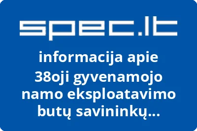 38oji gyvenamojo namo eksploatavimo butų savininkų bendrija