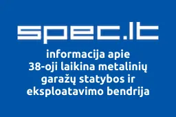 38-oji laikina metalinių garažų statybos ir eksploatavimo bendrija iliustracija