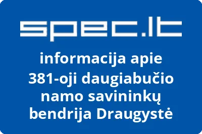 381-oji daugiabučio namo savininkų bendrija Draugystė