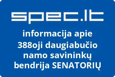 388oji daugiabučio namo savininkų bendrija SENATORIŲ