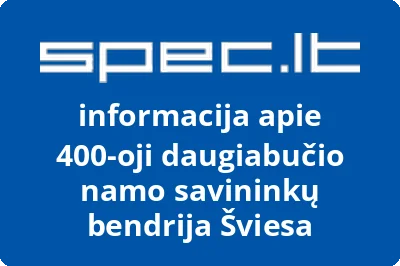 400-oji daugiabučio namo savininkų bendrija Šviesa