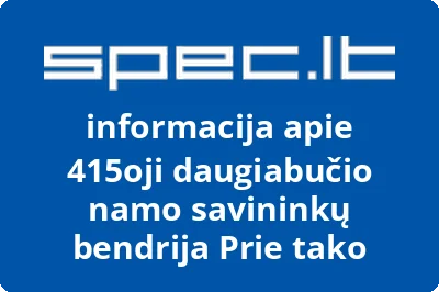 415oji daugiabučio namo savininkų bendrija Prie tako