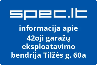 42oji garažų eksploatavimo bendrija Tilžės g. 60a