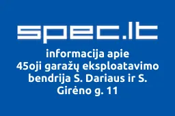 45oji garažų eksploatavimo bendrija S. Dariaus ir S. Girėno g. 11 | spec.lt