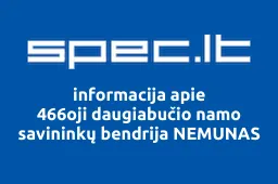 466oji daugiabučio namo savininkų bendrija NEMUNAS | spec.lt