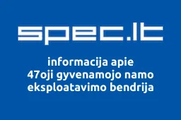 47oji gyvenamojo namo eksploatavimo bendrija | spec.lt