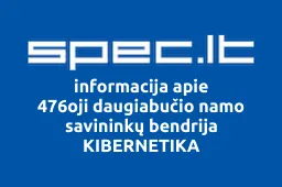 476oji daugiabučio namo savininkų bendrija KIBERNETIKA | spec.lt