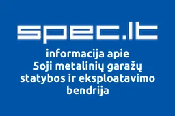 5oji metalinių garažų statybos ir eksploatavimo bendrija | spec.lt
