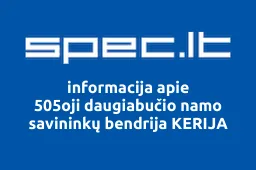 505oji daugiabučio namo savininkų bendrija KERIJA | spec.lt