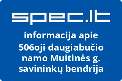 506oji daugiabučio namo Muitinės g. savininkų bendrija