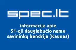 51-oji daugiabučio namo savininkų bendrija (Kaunas) | spec.lt
