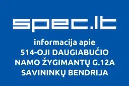 514-OJI DAUGIABUČIO NAMO ŽYGIMANTŲ G.12A SAVININKŲ BENDRIJA