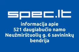 521 daugiabučio namo Neužmirštuolių g. 6 savininkų bendrija | spec.lt