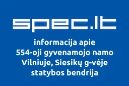 554-oji gyvenamojo namo Vilniuje, Siesikų g-vėje statybos bendrija